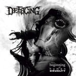 Defacing - The Beginning of Human Cruelty / Destroying Your Dignity