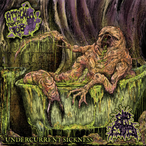 Attack From The Tub / Slop Fountain - Undercurrent Sickness