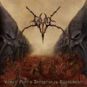 Enmity - Vomit Forth Intestinal Excrement