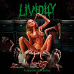 Lividity - To Desecrate And Defile